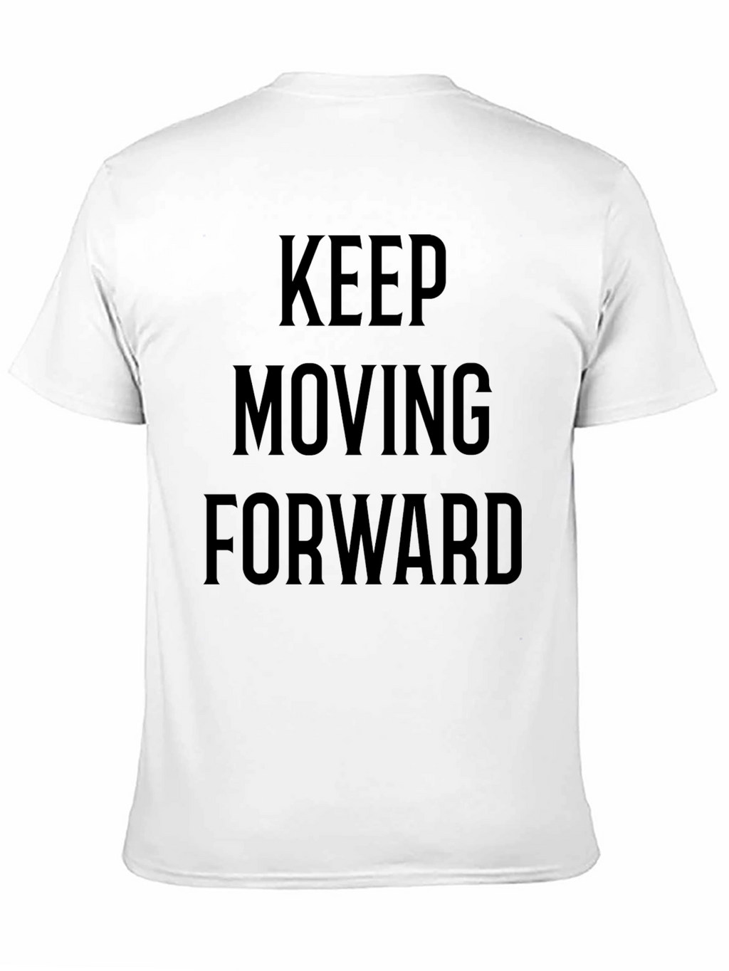 Motivational Black T-Shirt: Keep Moving Forward