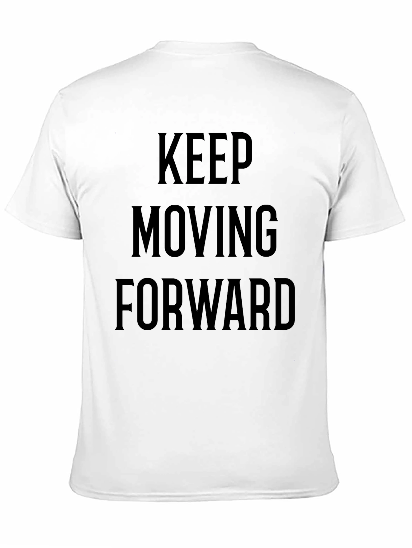 Motivational Black T-Shirt: Keep Moving Forward