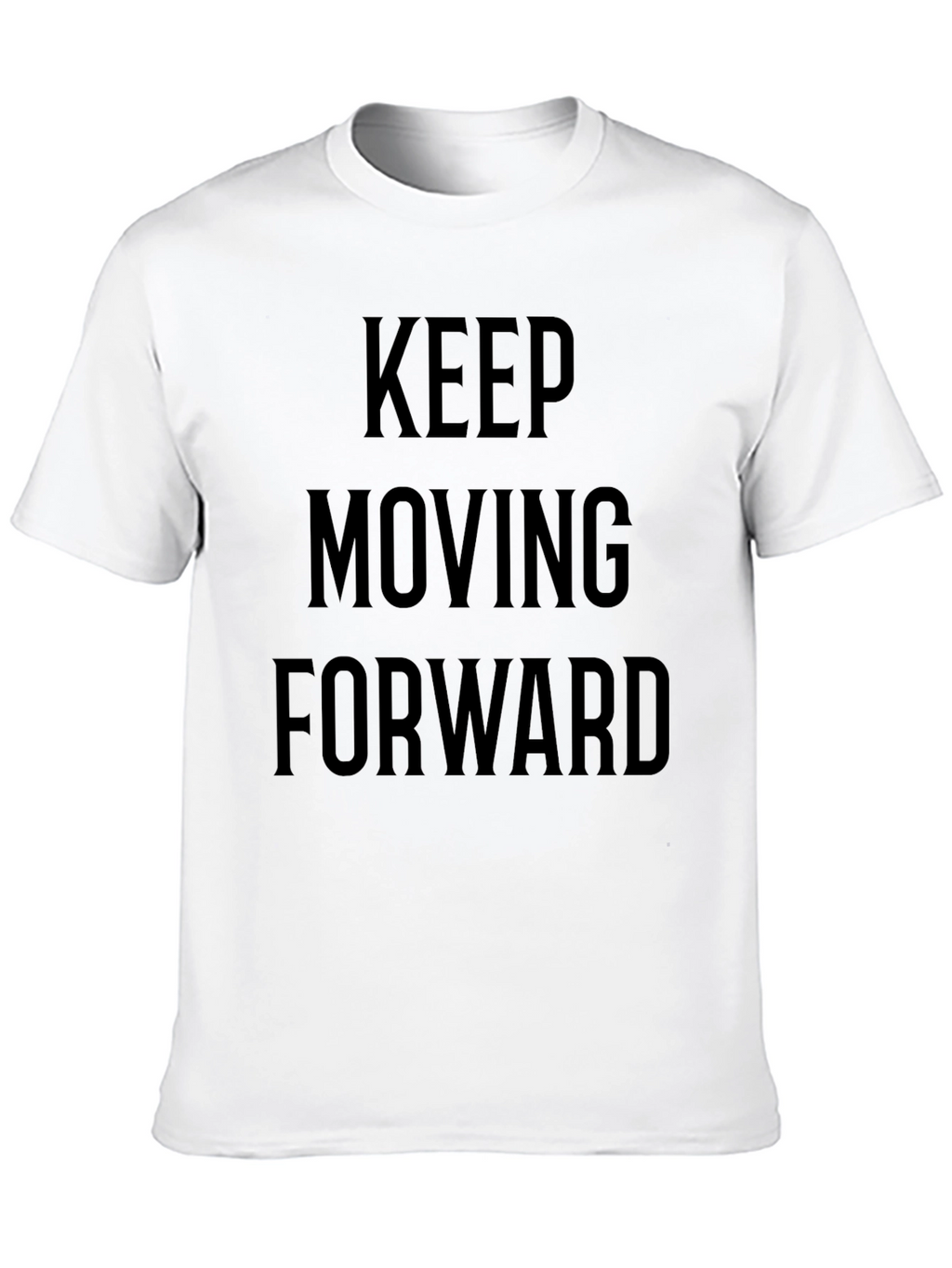 Motivational Black T-Shirt: Keep Moving Forward