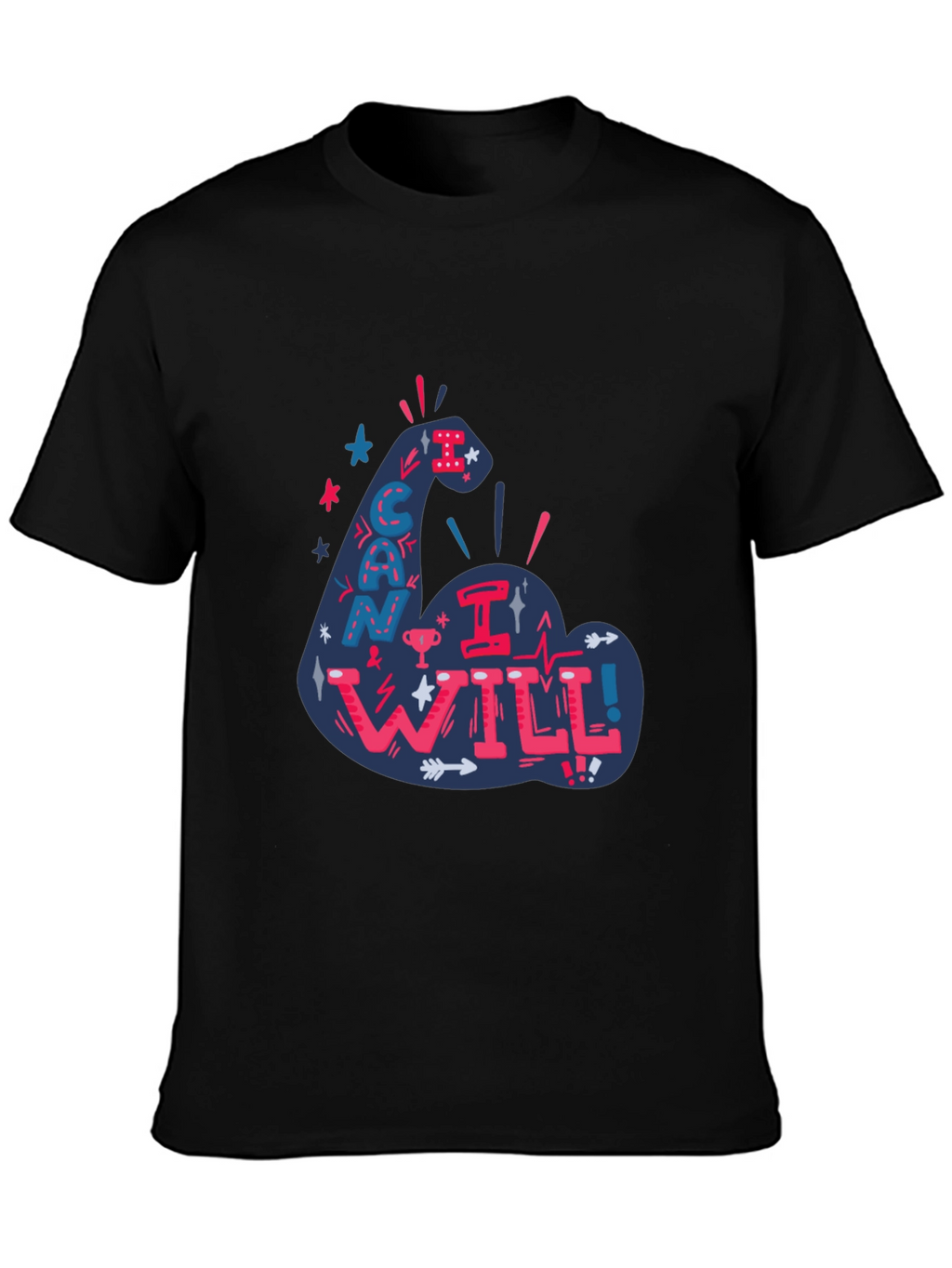I Can I Will T-Shirt - Motivational Graphic Tee
