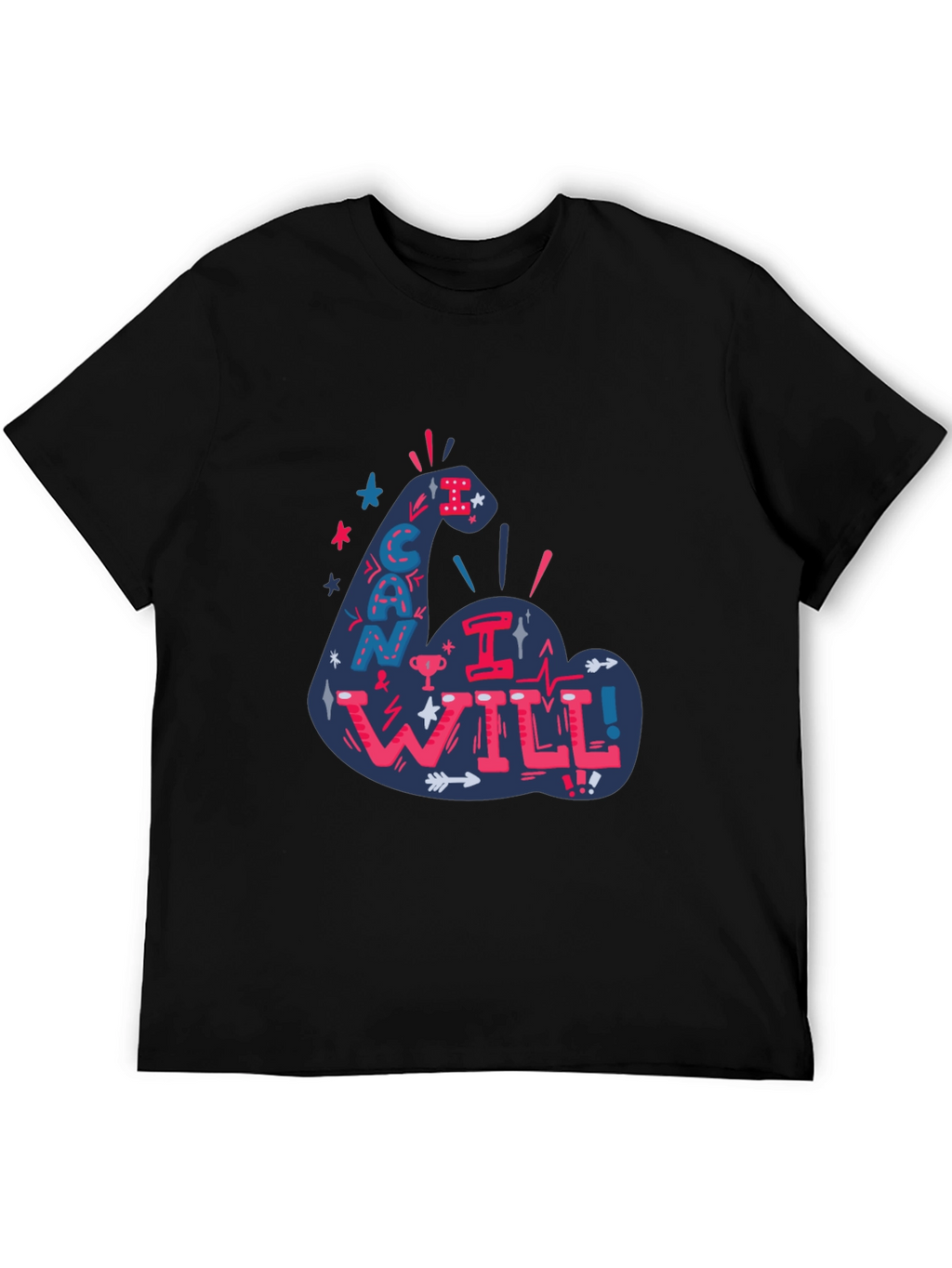 I Can I Will T-Shirt - Motivational Graphic Tee