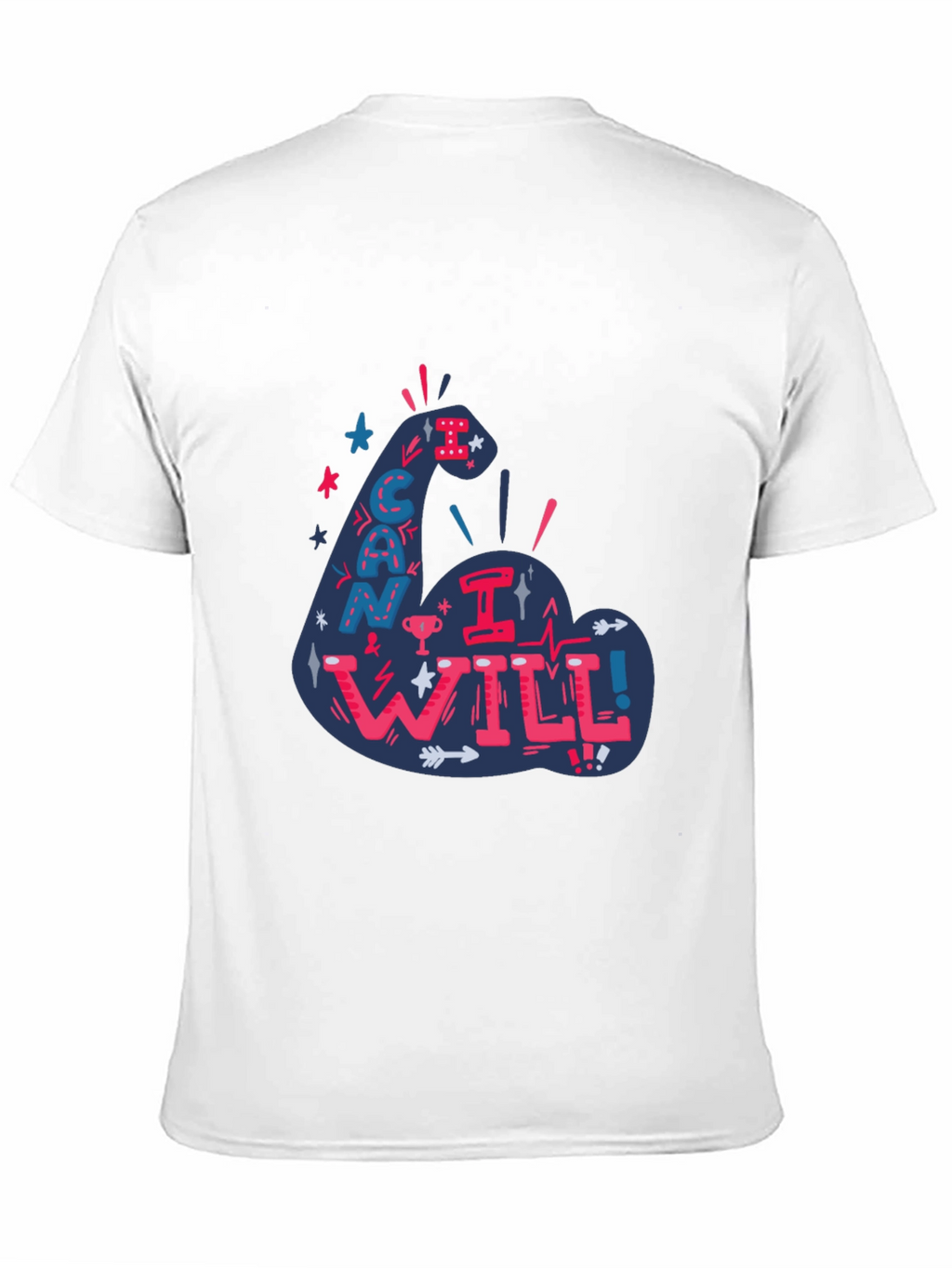 I Can I Will T-Shirt - Motivational Graphic Tee