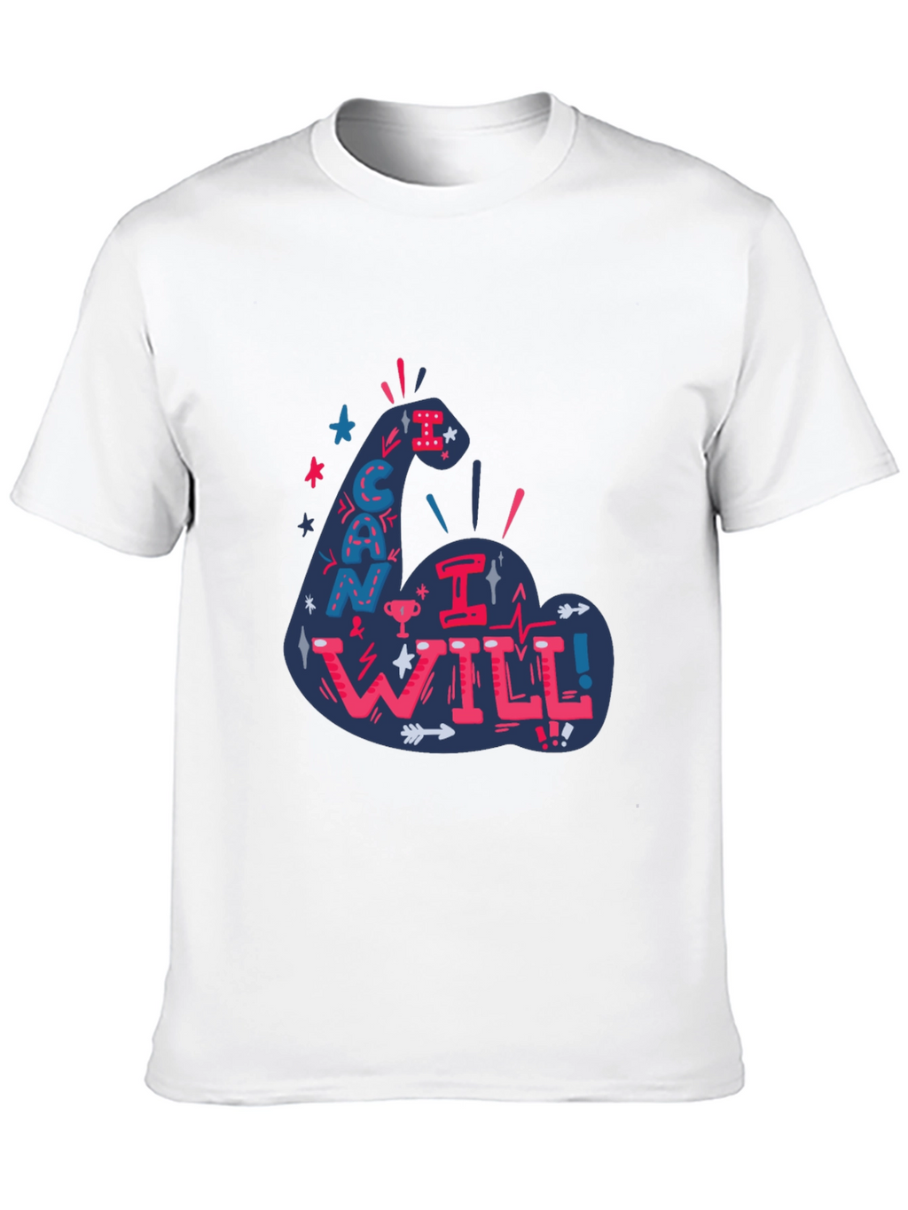 I Can I Will T-Shirt - Motivational Graphic Tee