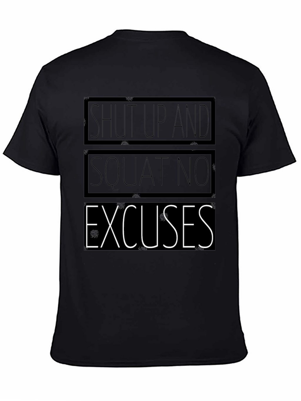 Shut Up and Squat T-Shirt