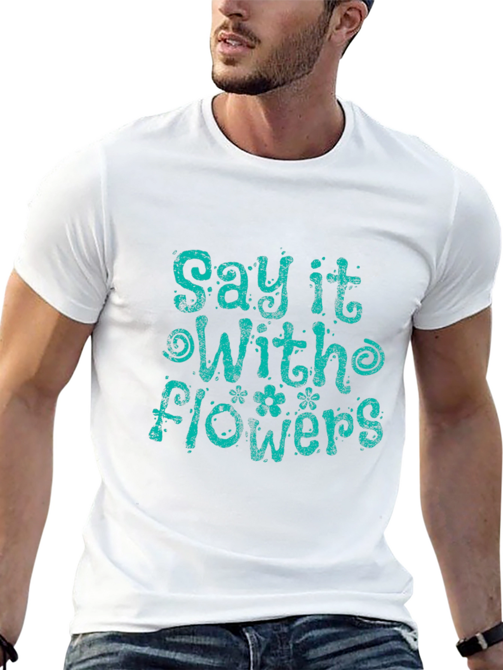 Say It With Flowers Graphic T-Shirt