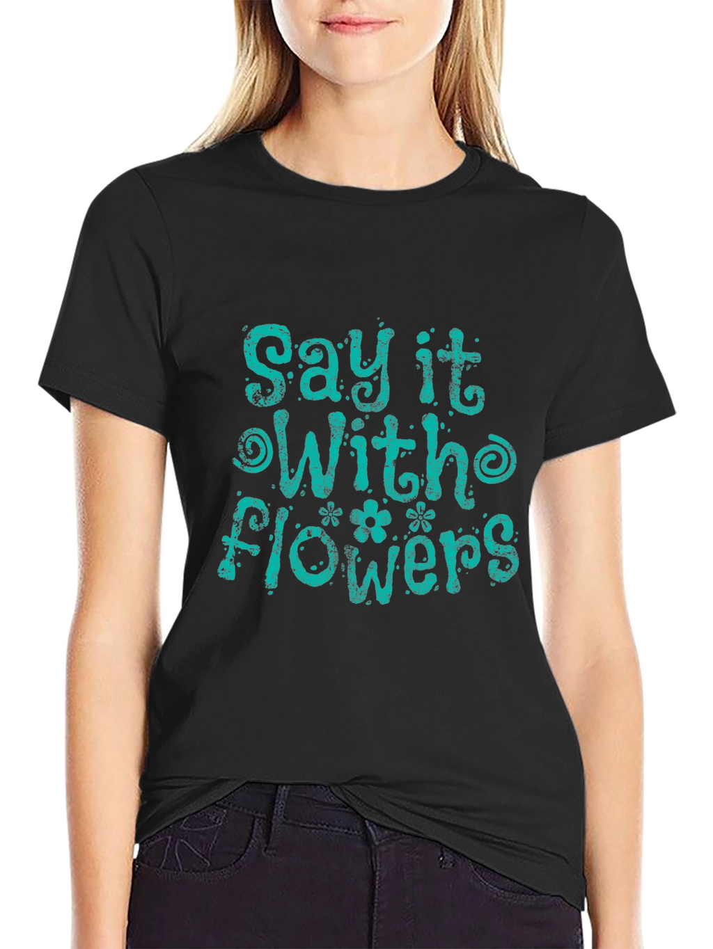 Say It With Flowers Graphic T-Shirt