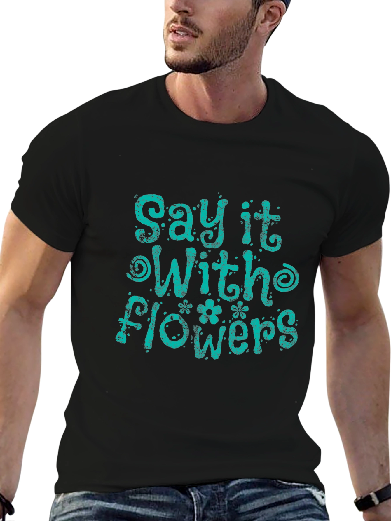 Say It With Flowers Graphic T-Shirt