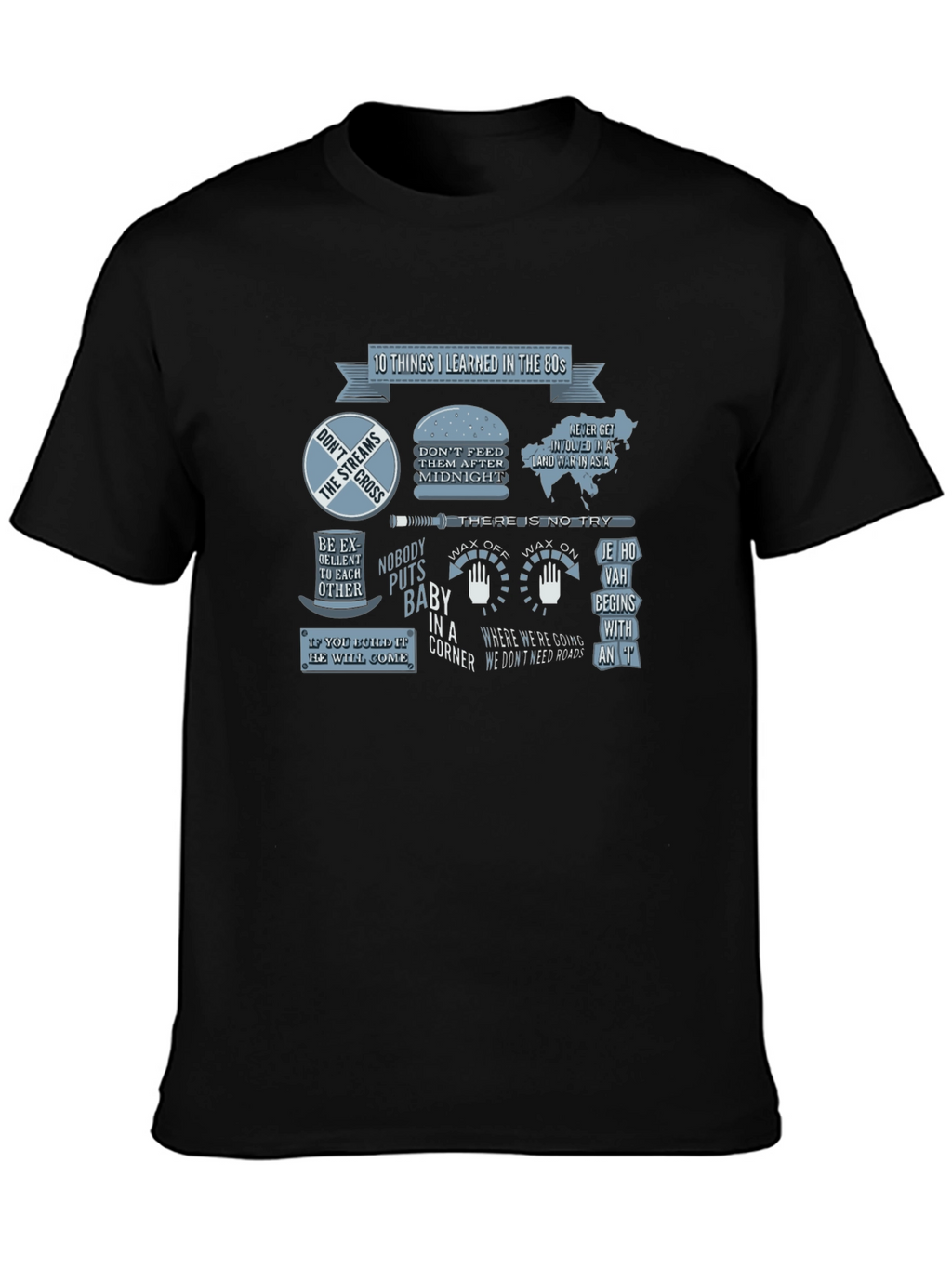 80s Movie Quote T-Shirt