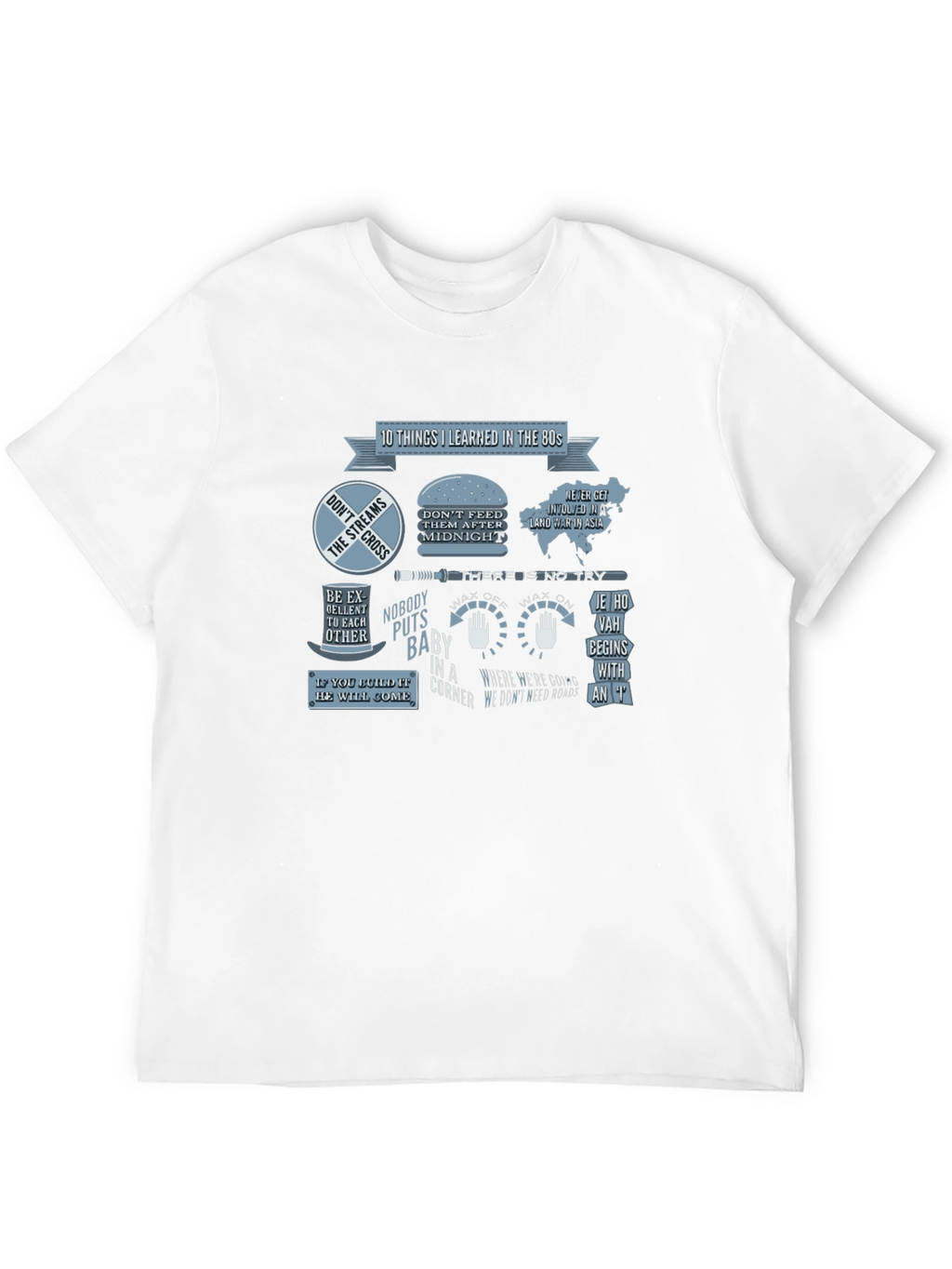 80s Movie Quote T-Shirt