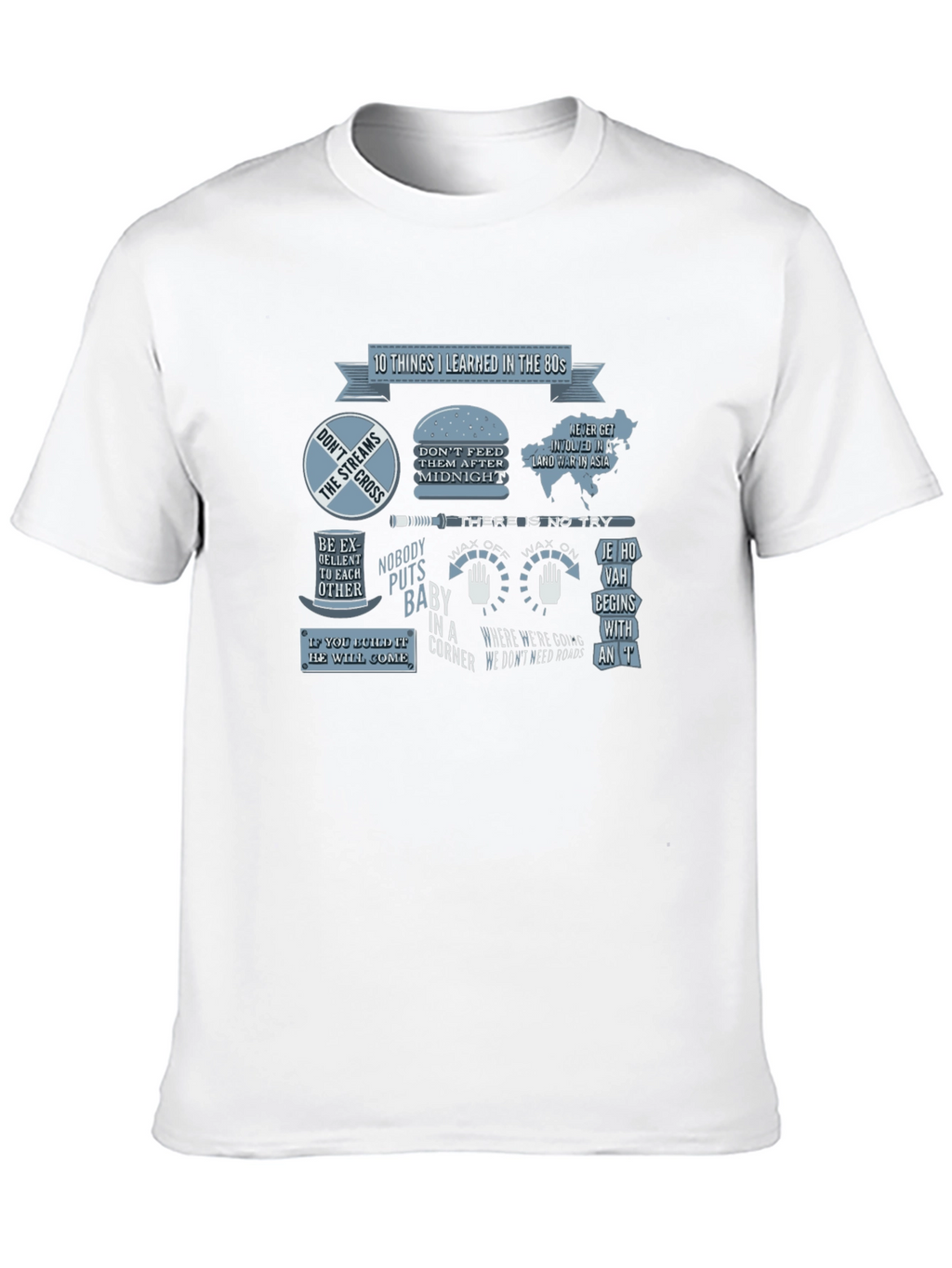 80s Movie Quote T-Shirt