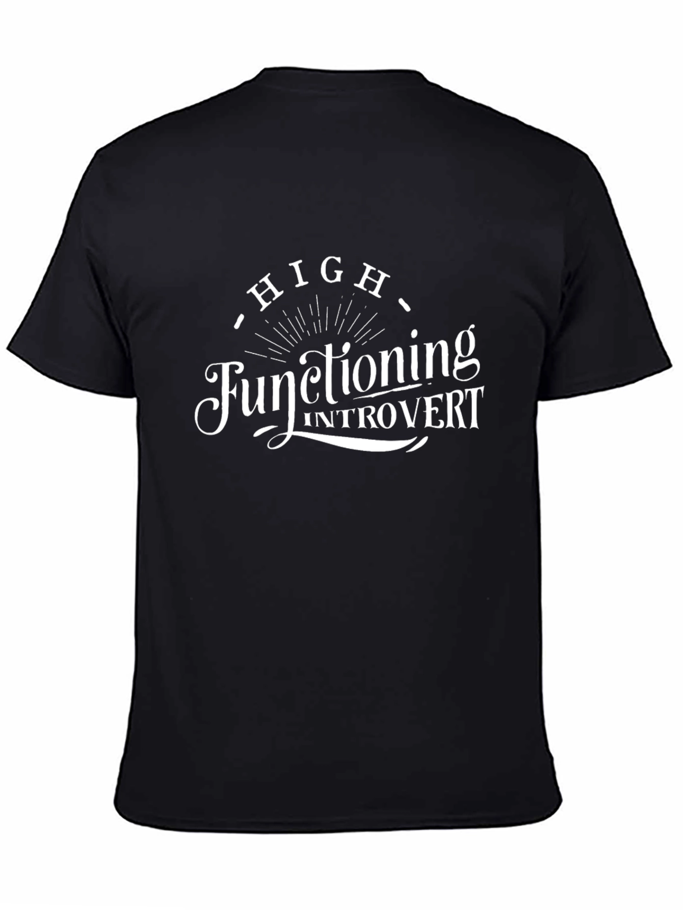 High Functioning Introvert Black T-Shirt
