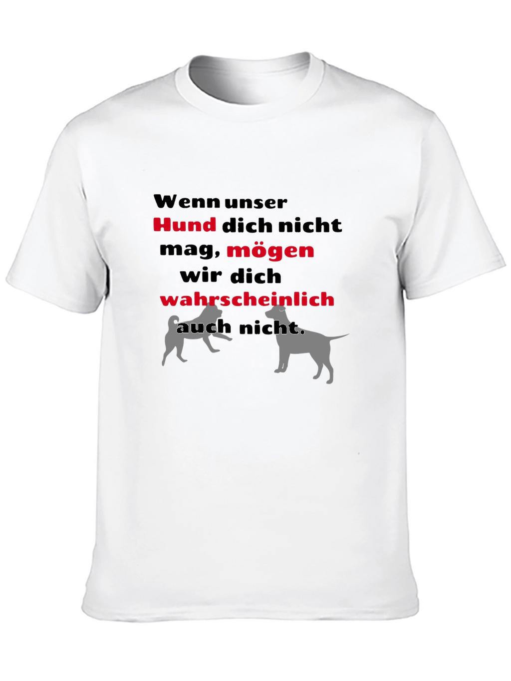 Humorous Dog Lover T-Shirt