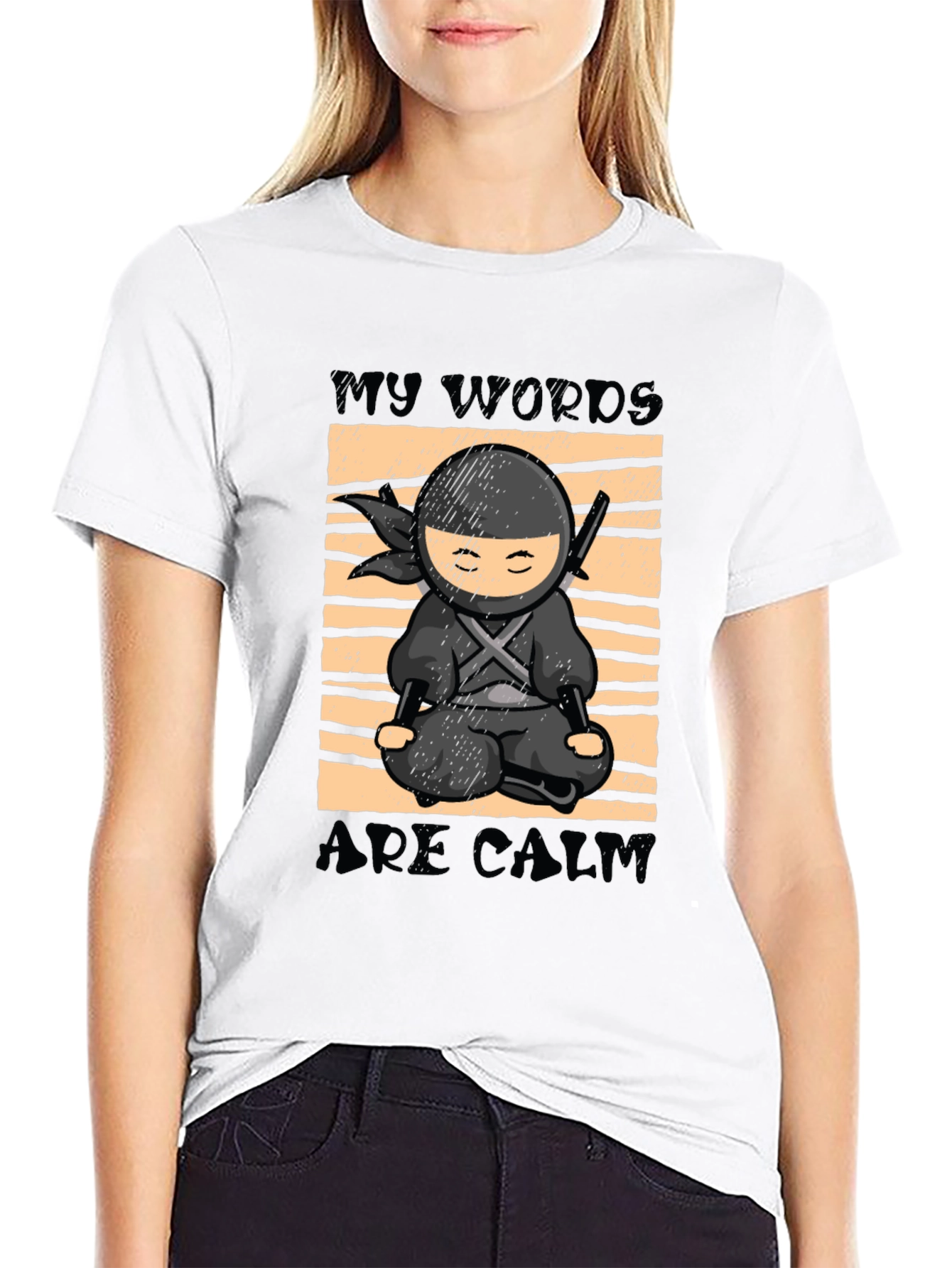 My Words Are Calm Ninja T-Shirt