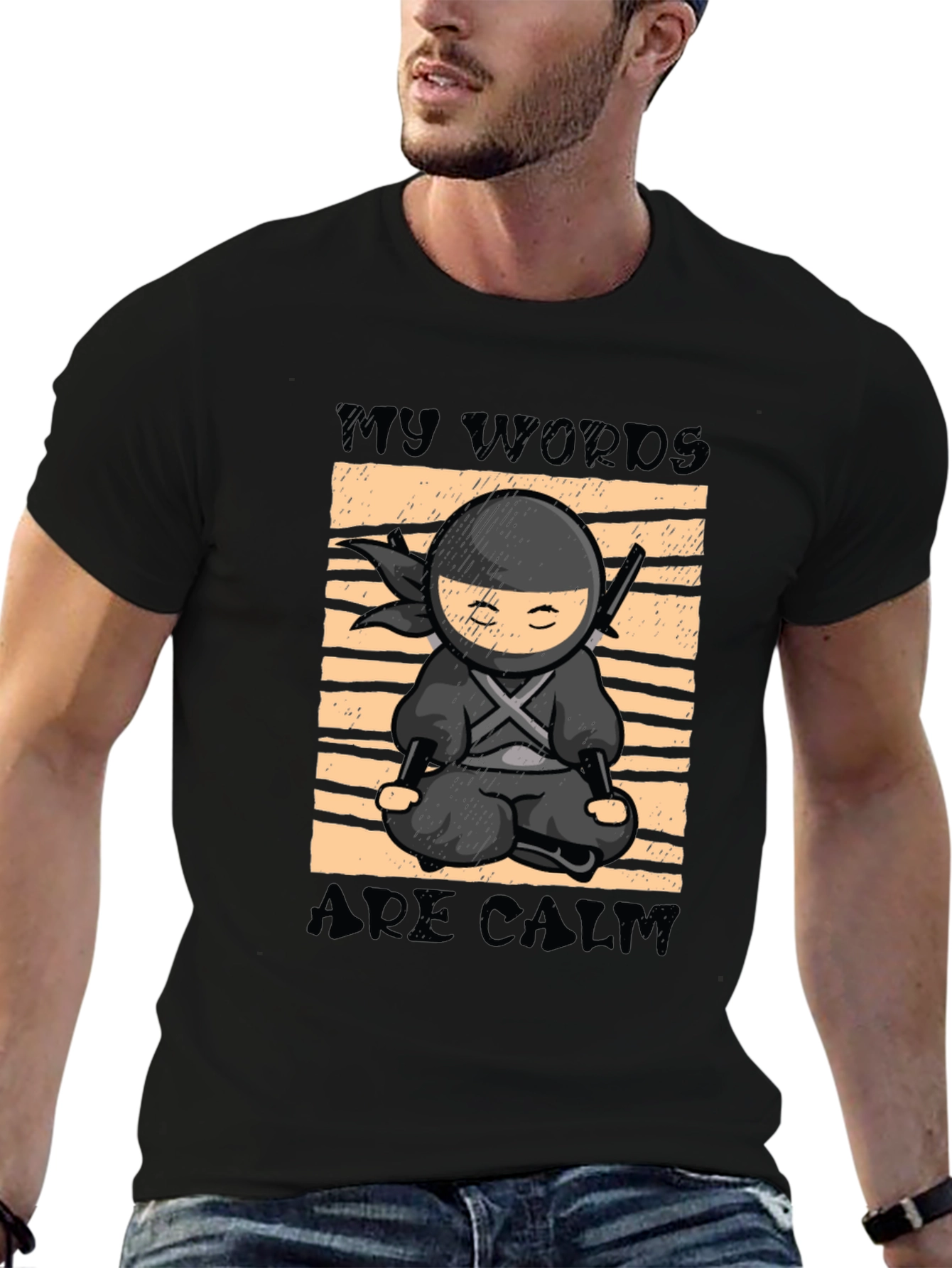 My Words Are Calm Ninja T-Shirt