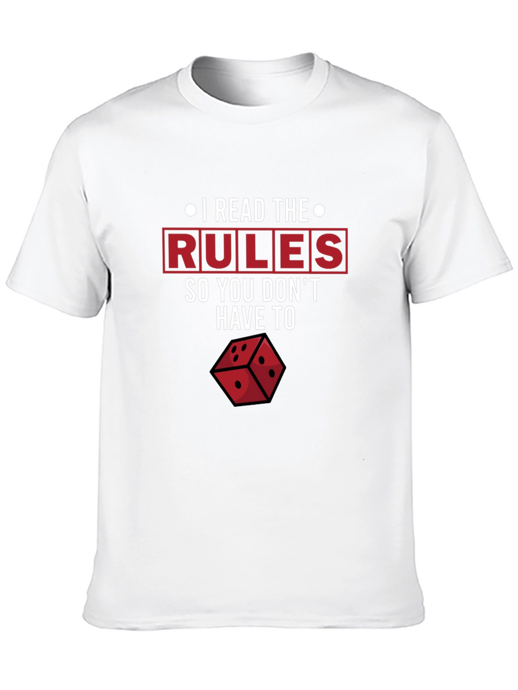 I Read The Rules T-Shirt