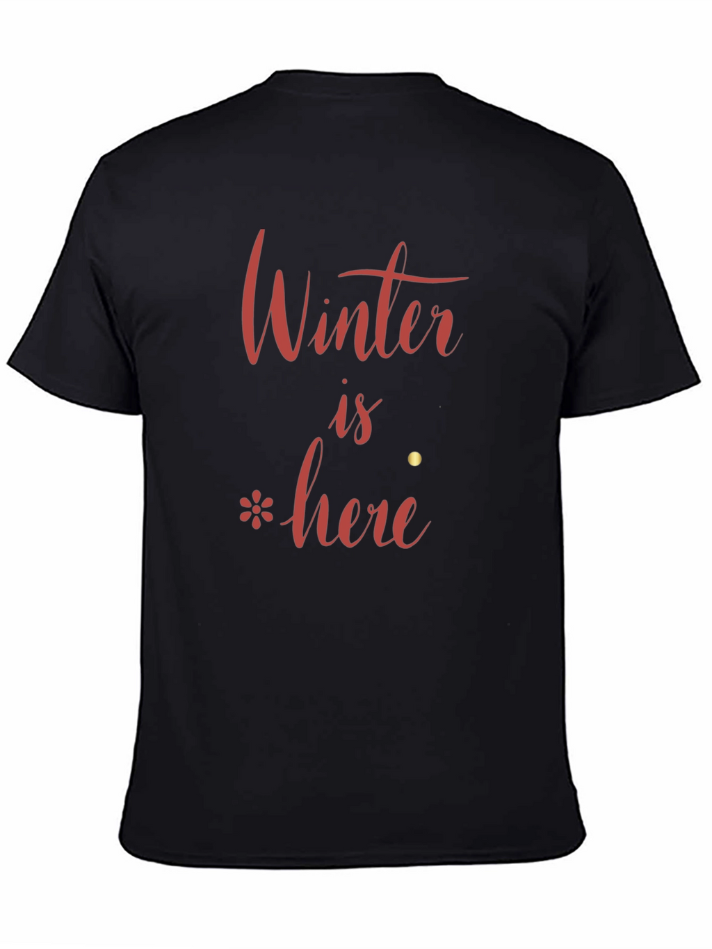 Winter is Here Black T-Shirt