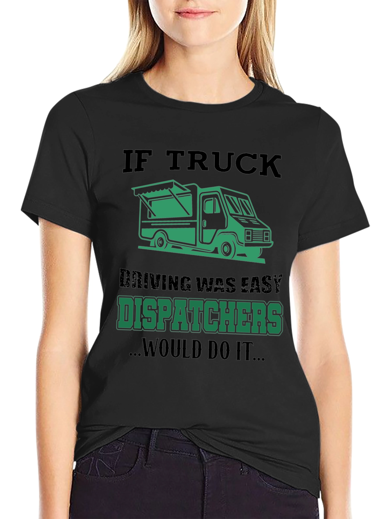 Truck Dispatcher T-Shirt: Funny Trucking Apparel