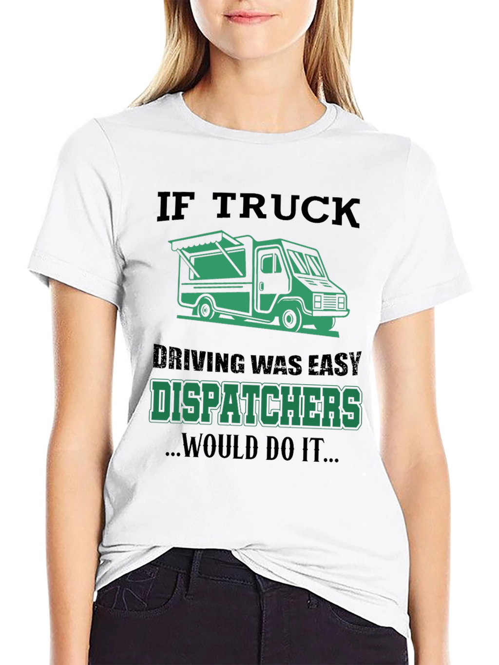 Truck Dispatcher T-Shirt: Funny Trucking Apparel