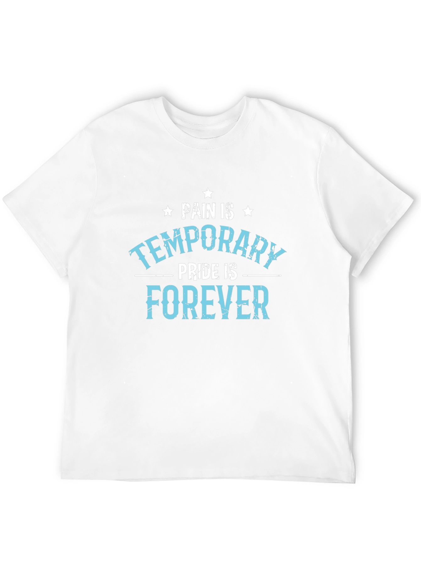 Pain is Temporary Pride Forever Graphic T-Shirt