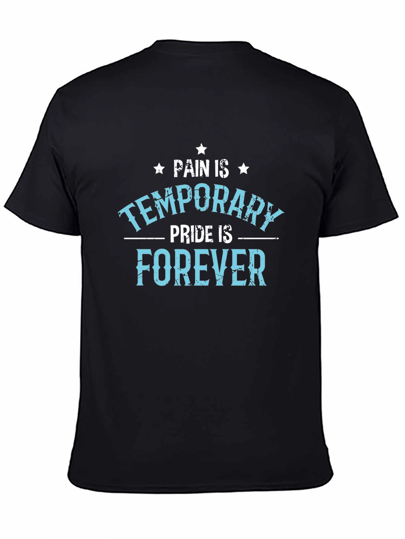 Pain is Temporary Pride Forever Graphic T-Shirt