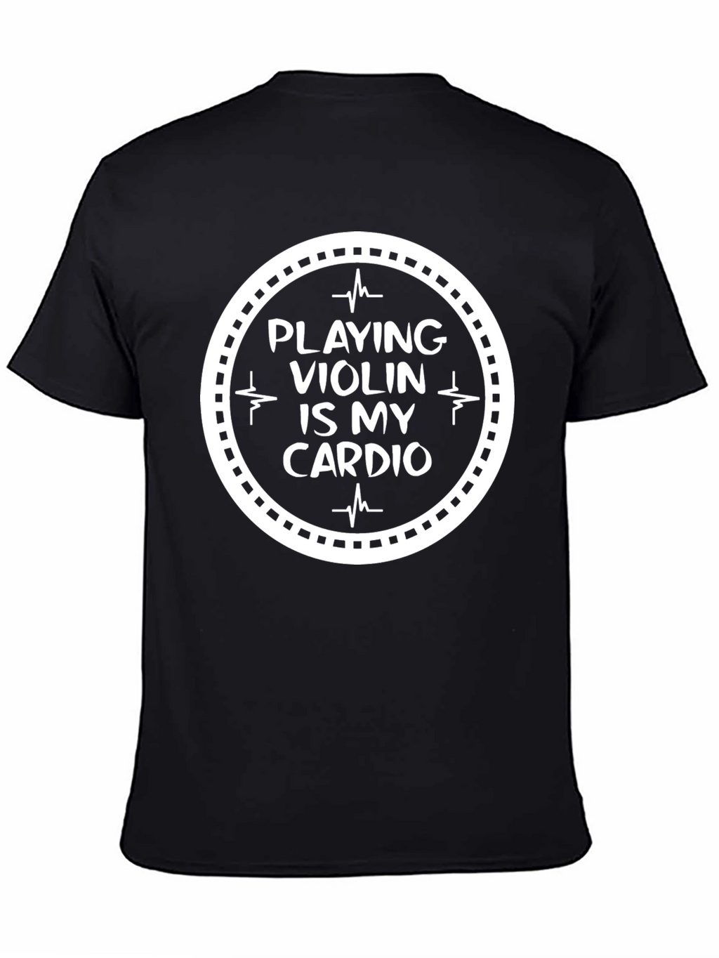 Playing Violin Is My Cardio T-Shirt