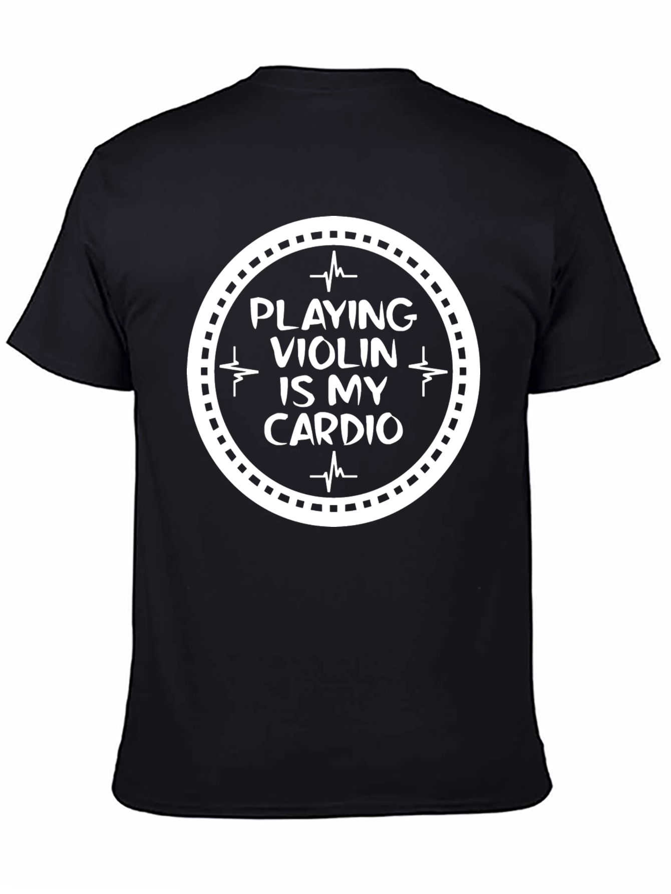 Playing Violin Is My Cardio T-Shirt