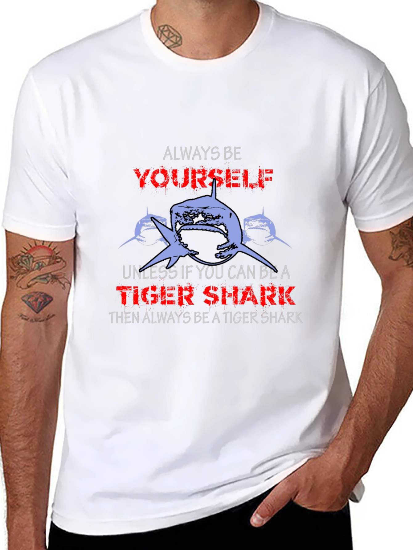 Always Be Yourself Tiger Shark Graphic T-Shirt