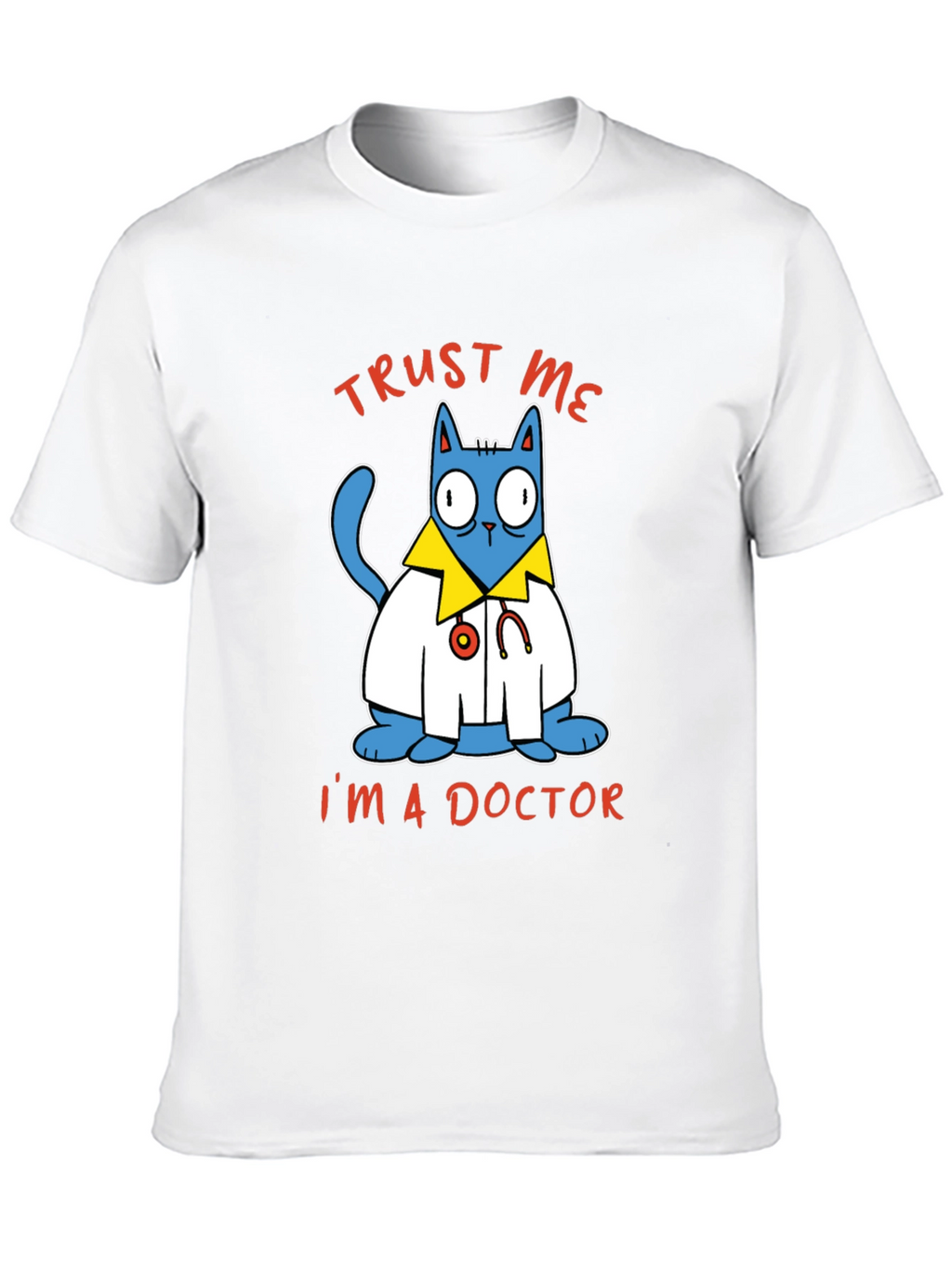 Trust Me Im A Doctor Cat Graphic Tee