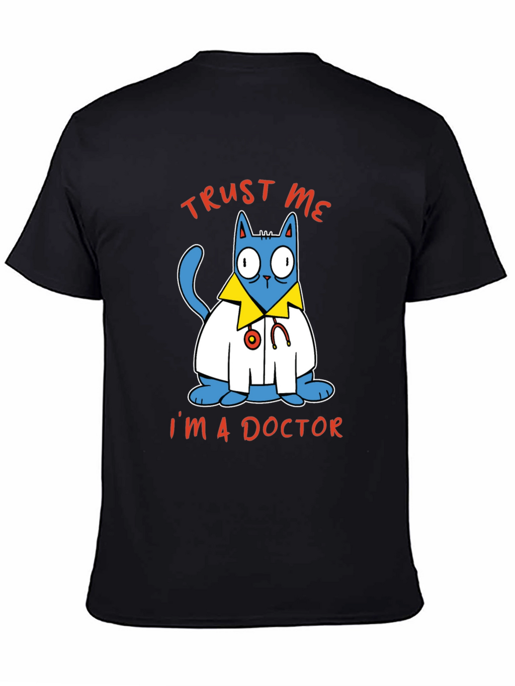 Trust Me Im A Doctor Cat Graphic Tee