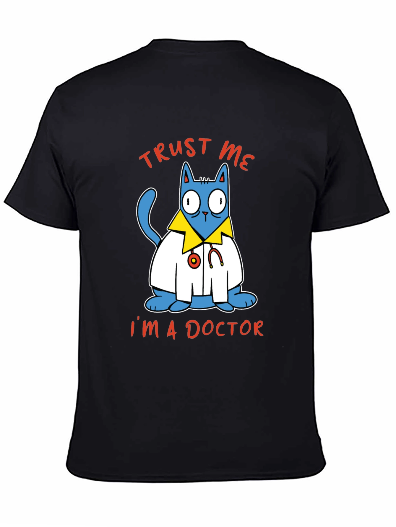 Trust Me Im A Doctor Cat Graphic Tee