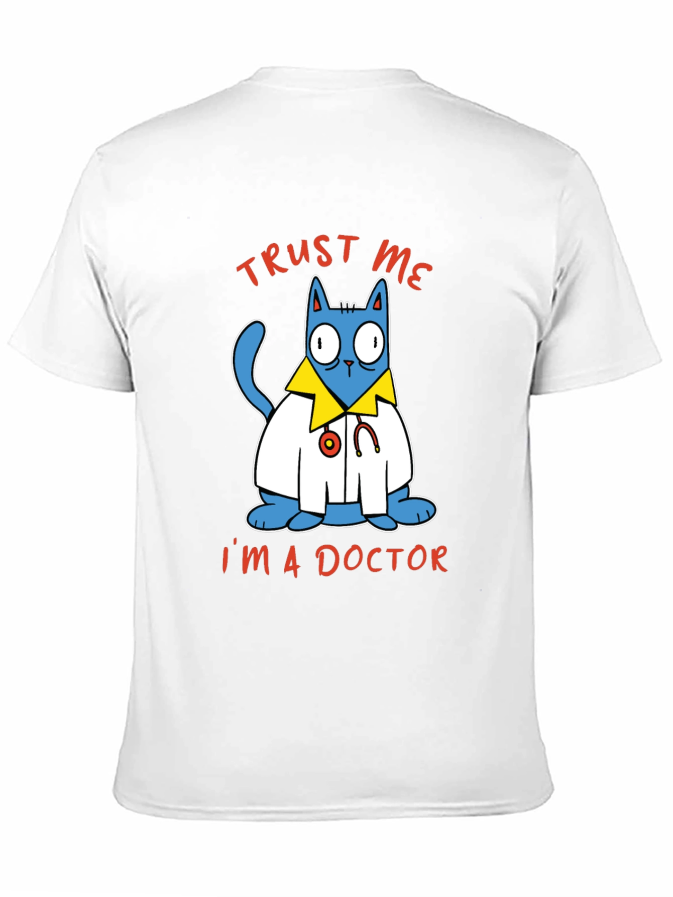 Trust Me Im A Doctor Cat Graphic Tee