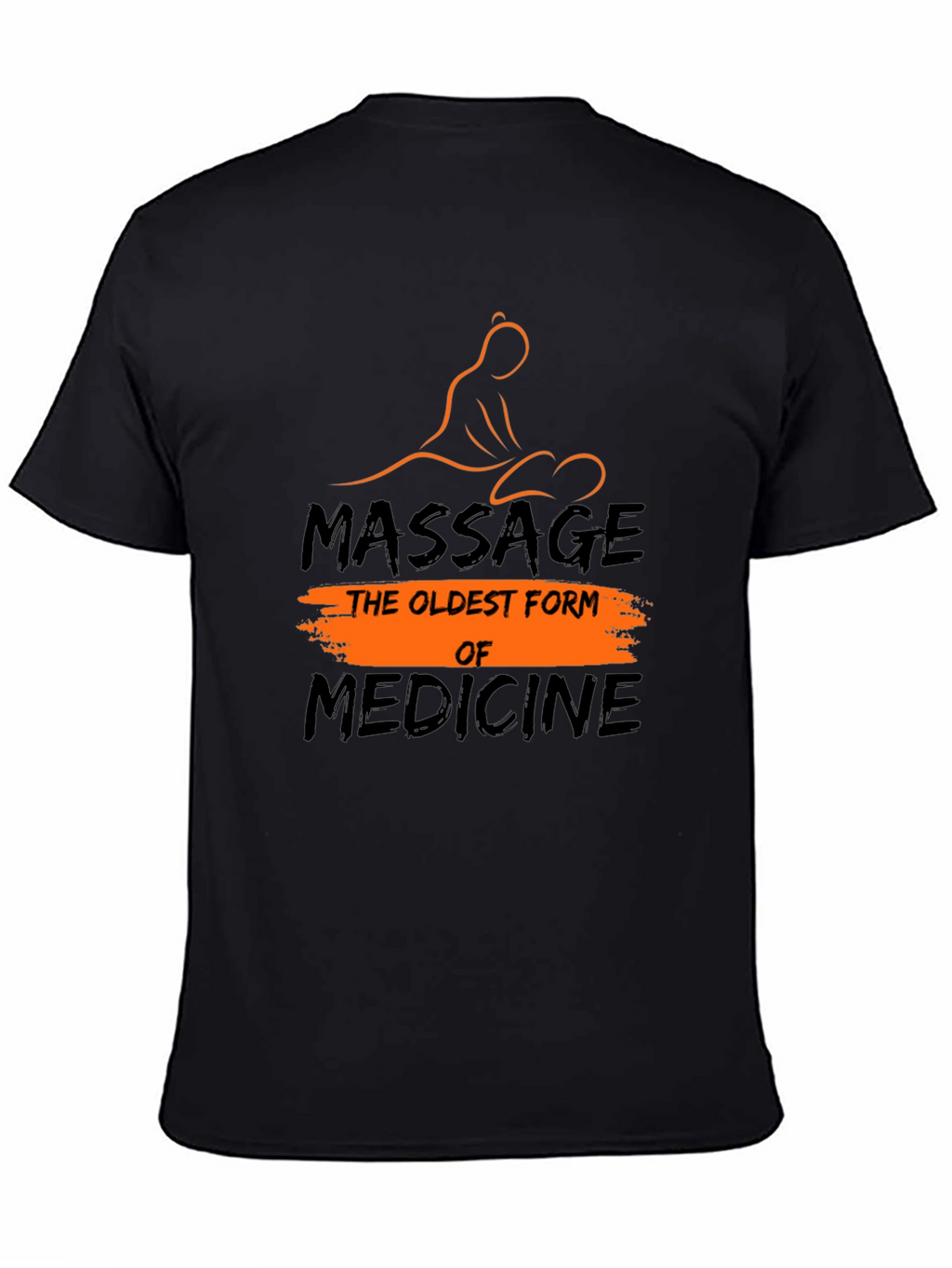 Massage Therapy T-Shirt: The Oldest Form of Medicine