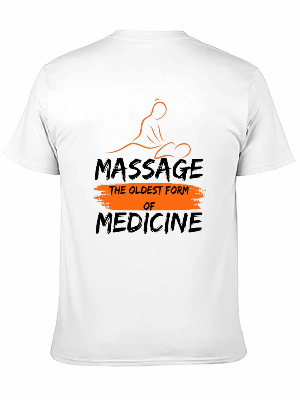 Massage Therapy T-Shirt: The Oldest Form of Medicine
