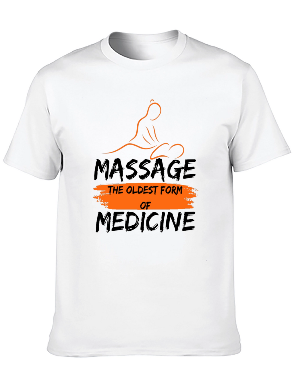 Massage Therapy T-Shirt: The Oldest Form of Medicine