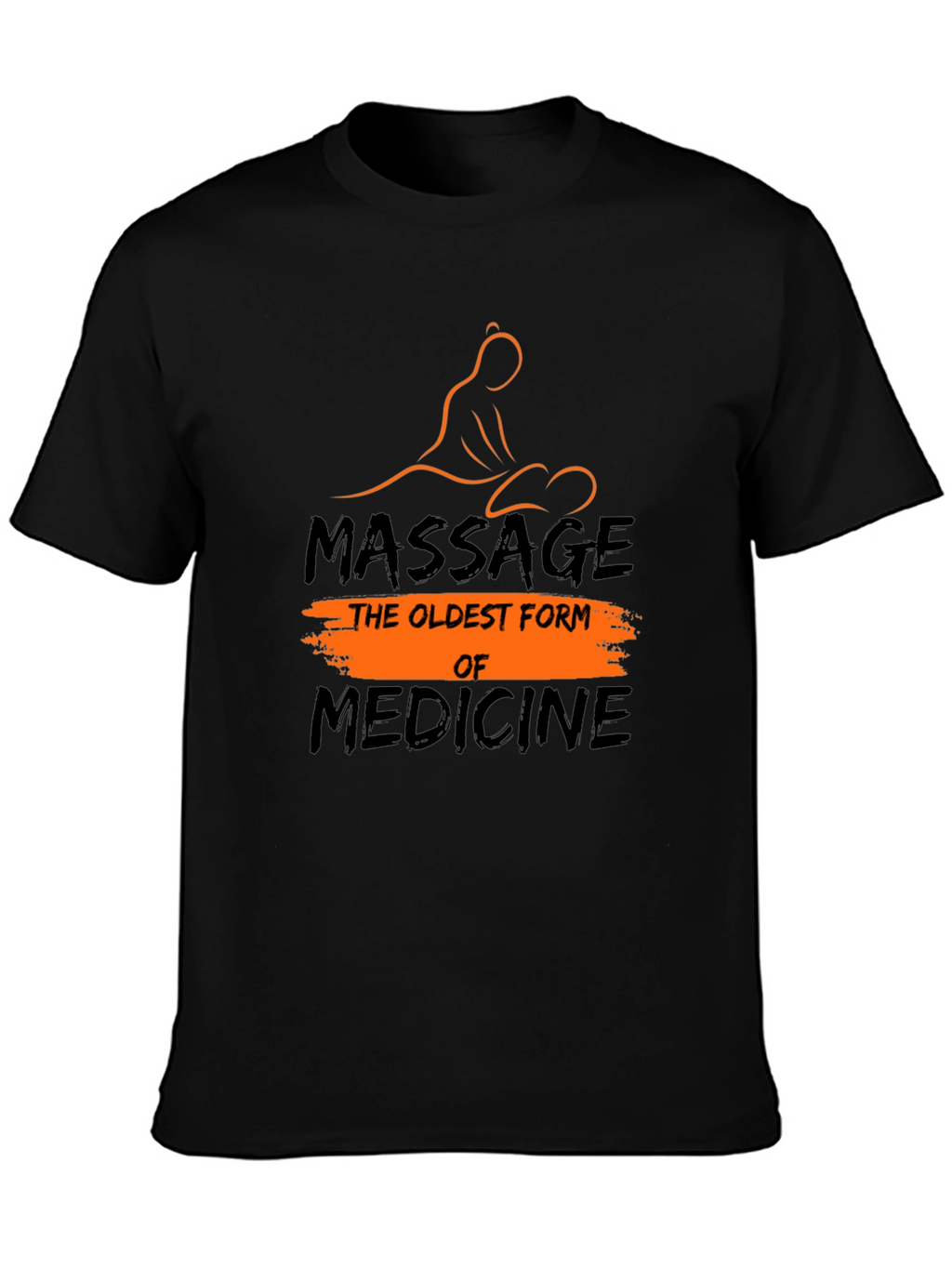 Massage Therapy T-Shirt: The Oldest Form of Medicine