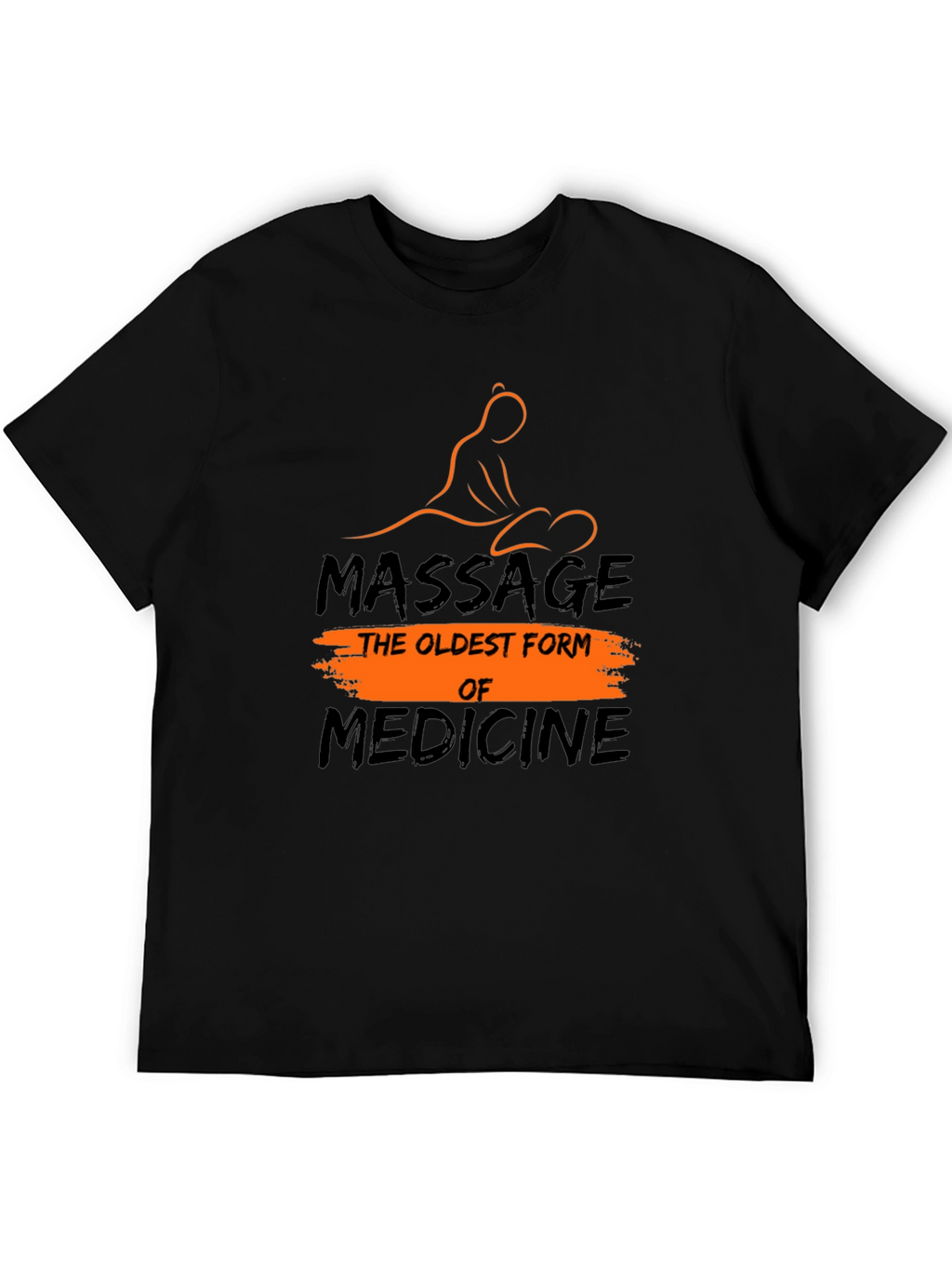 Massage Therapy T-Shirt: The Oldest Form of Medicine