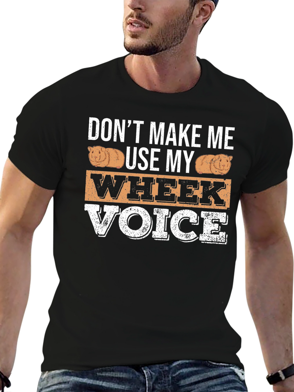 Dont Make Me Use My Wheek Voice T-Shirt