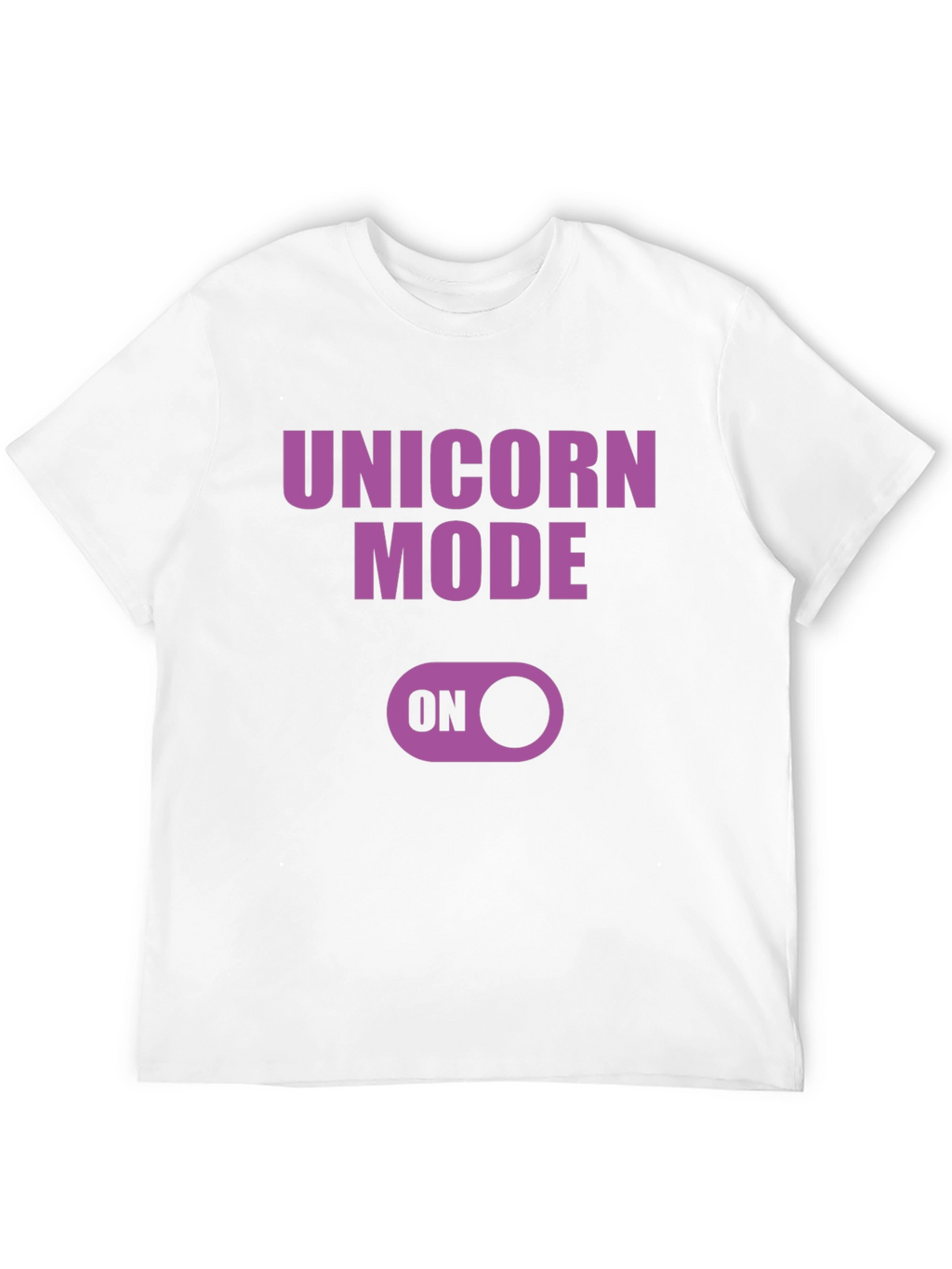 Unicorn Mode On Graphic T-Shirt