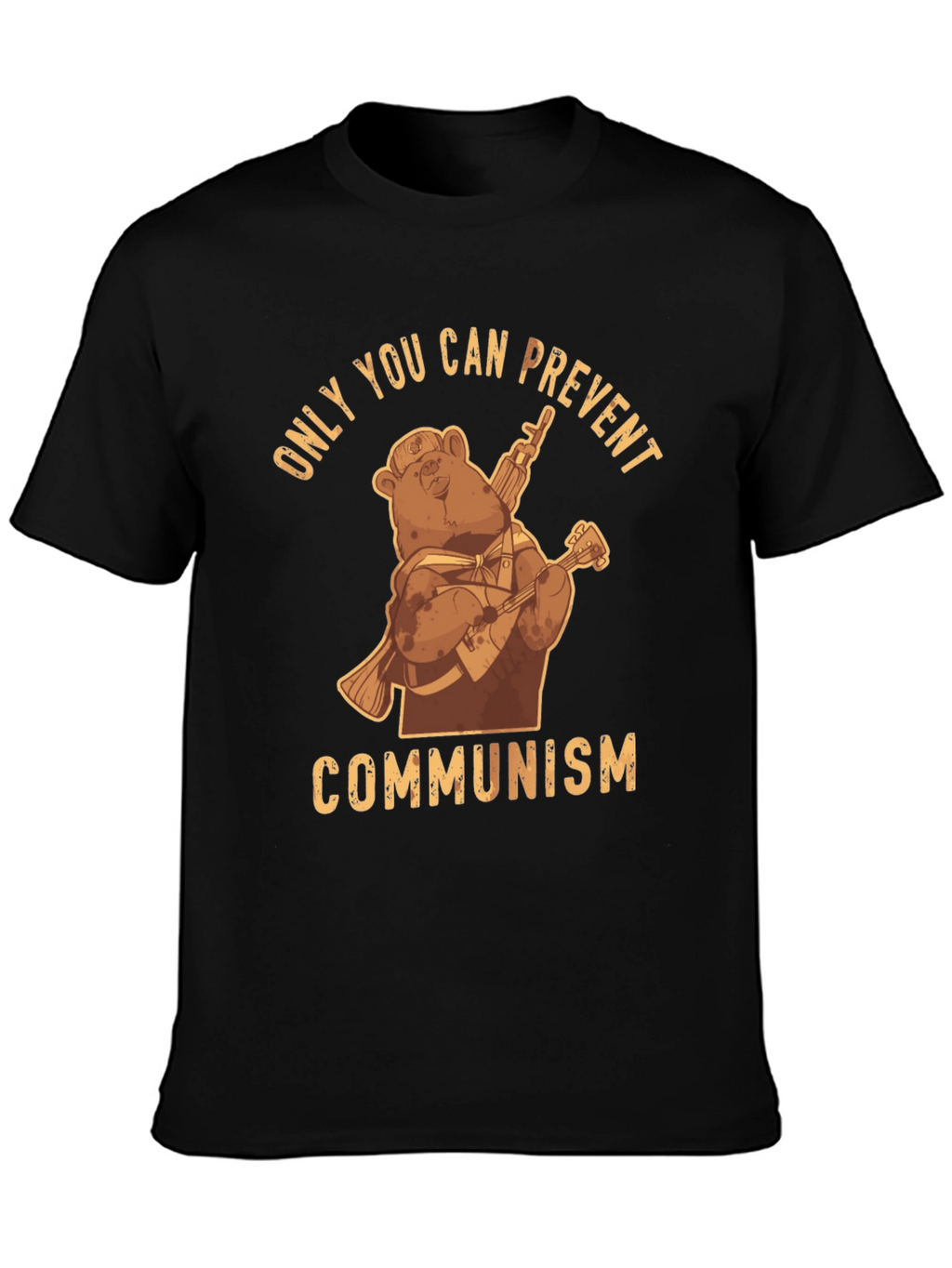 Only You Can Prevent Communism Bear T-Shirt