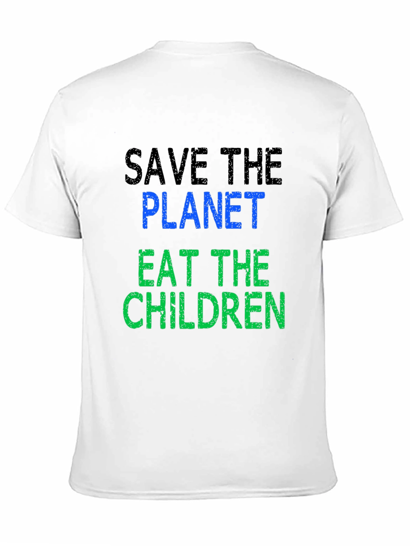 Save the Planet Eat the Children T-Shirt