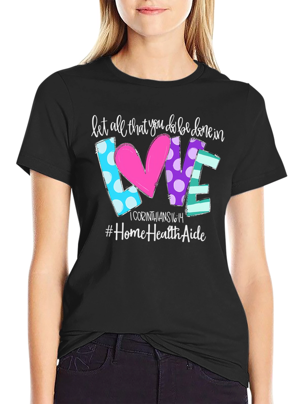 Love Home Health Aide T-Shirt