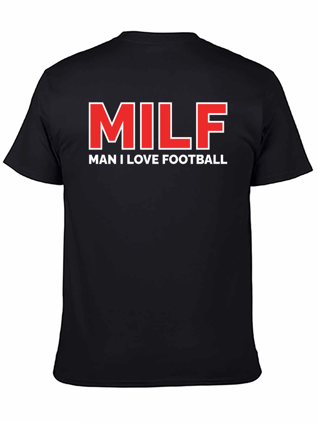 MILF Man I Love Football Graphic T-Shirt