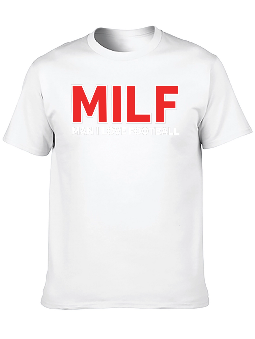 MILF Man I Love Football Graphic T-Shirt