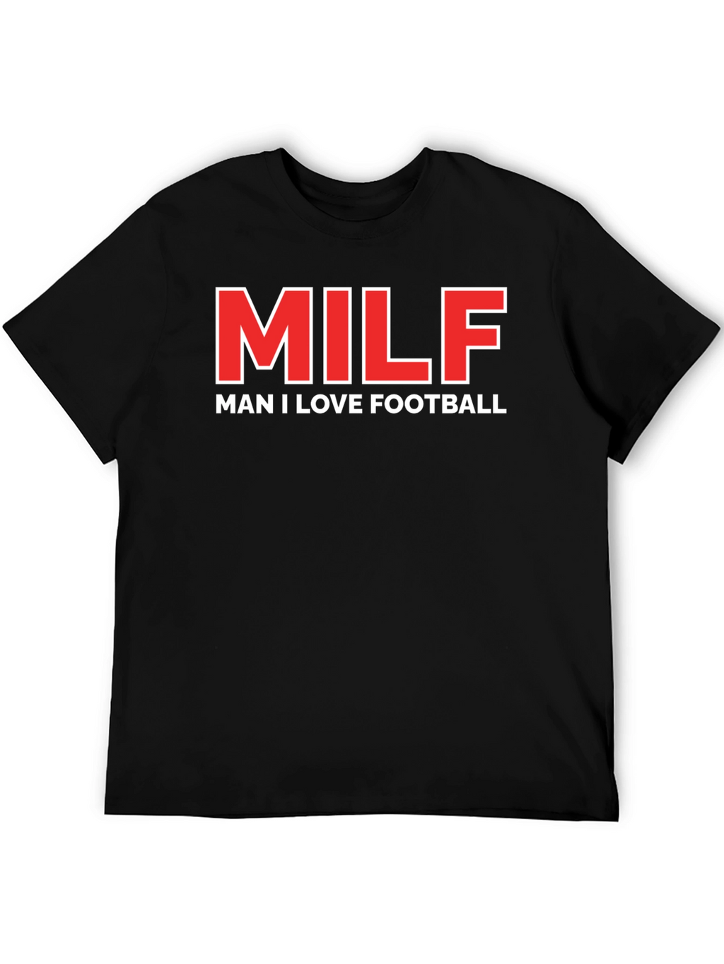 MILF Man I Love Football Graphic T-Shirt