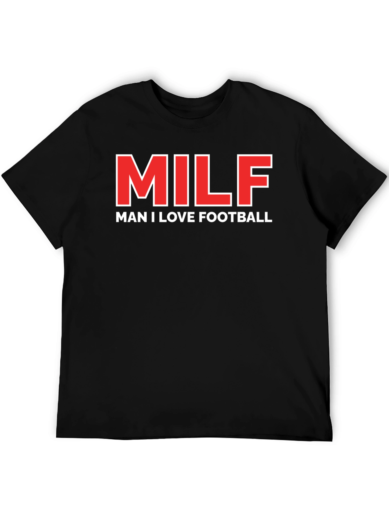 MILF Man I Love Football Graphic T-Shirt
