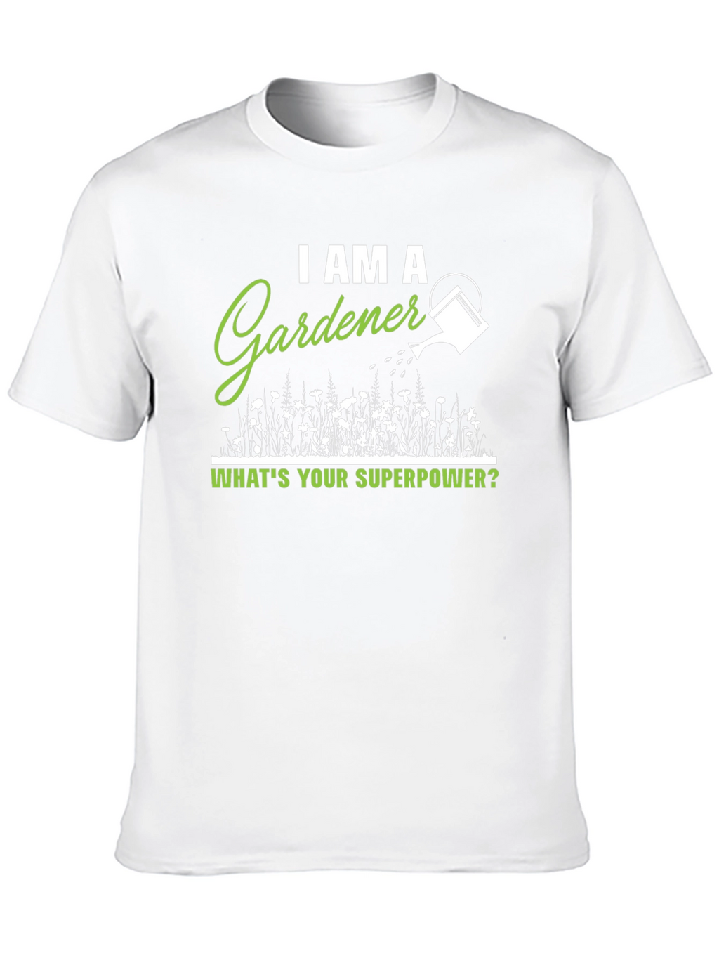 Gardener Superpower T-Shirt - Gift for Plant Lovers