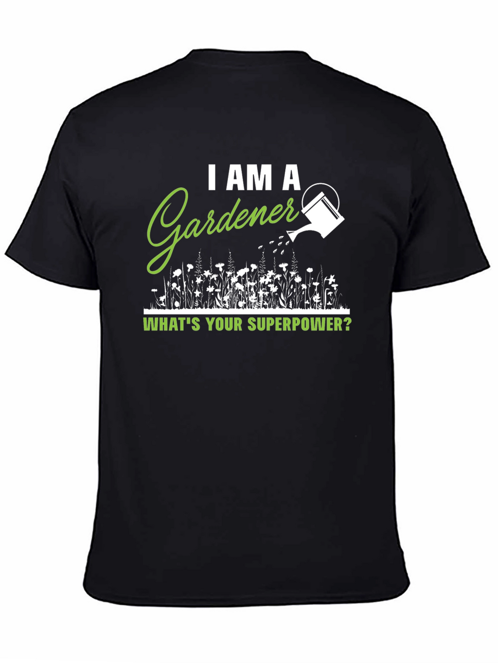 Gardener Superpower T-Shirt - Gift for Plant Lovers
