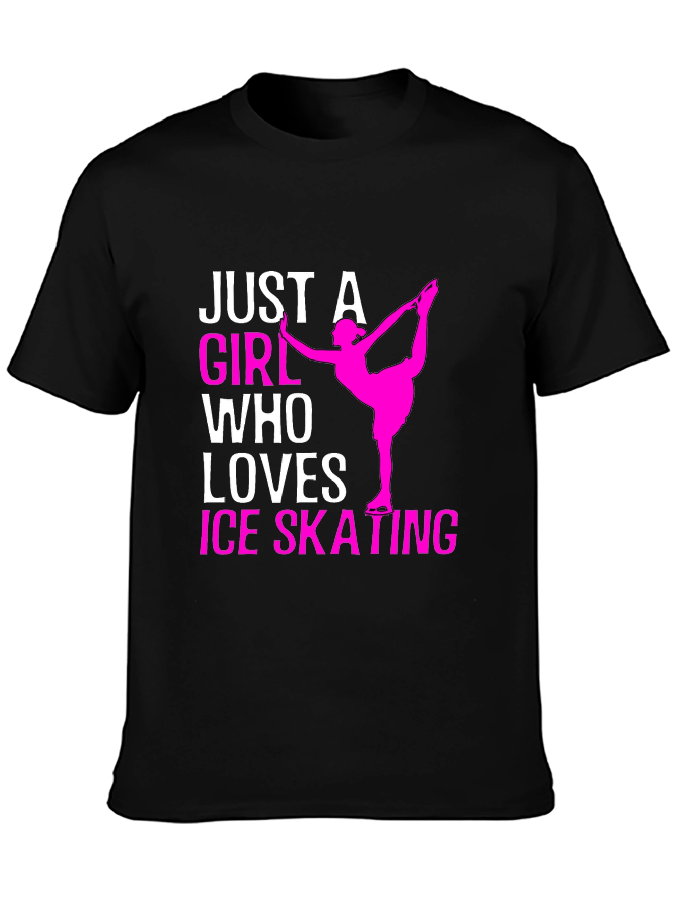 Ice Skating Girls T-Shirt - Just A Girl Who Loves