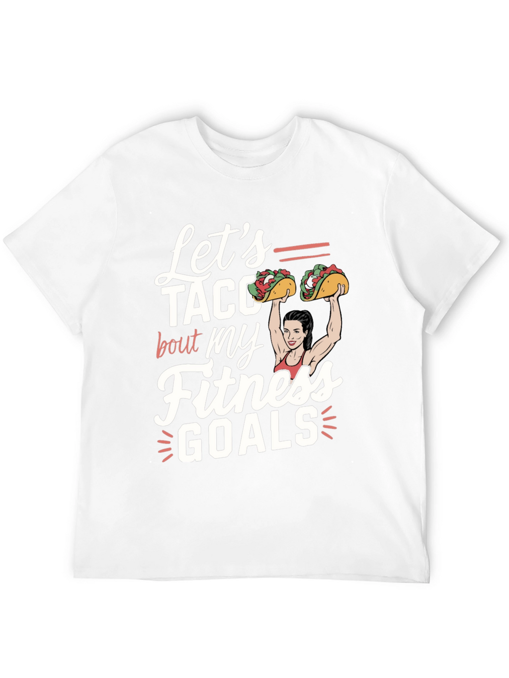 Lets Taco Bout Fitness Goals Graphic Tee