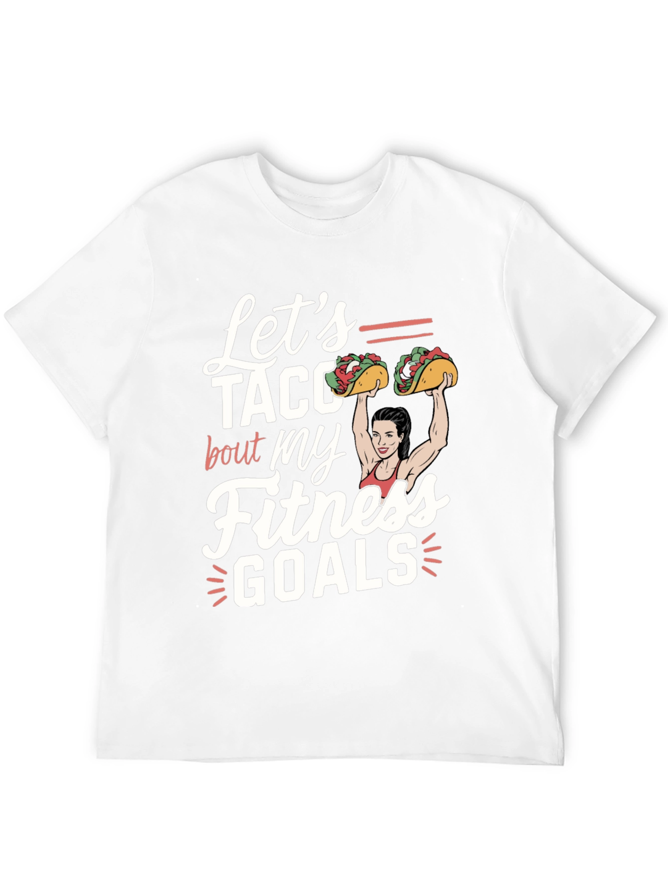 Lets Taco Bout Fitness Goals Graphic Tee